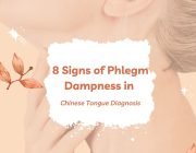 8 Signs of Phlegm Dampness in Chinese Tongue Diagnosis