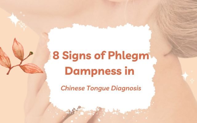 8 Signs of Phlegm Dampness in Chinese Tongue Diagnosis
